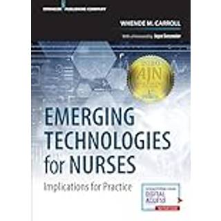 Emerging Technologies for Nurses