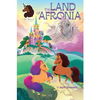 Afro Unicorn: The Land of Afronia, Vol. 1