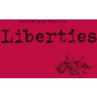 Liberties Journal of Culture and Politics