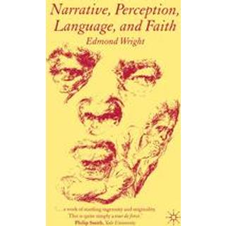 Narrative, Perception, Language, and Faith