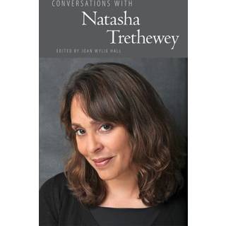 Conversations with Natasha Trethewey