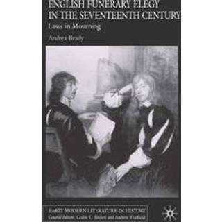 English Funerary Elegy in the Seventeenth Century