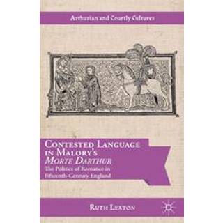 Contested Language in Malory's Morte Darthur