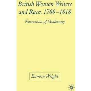 British Women Writers and Race, 1788-1818