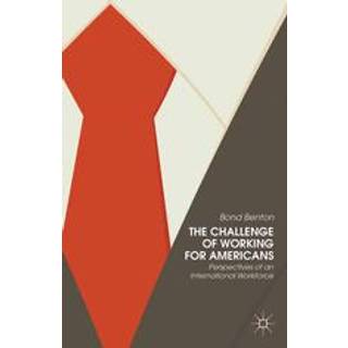 The Challenge of Working for Americans
