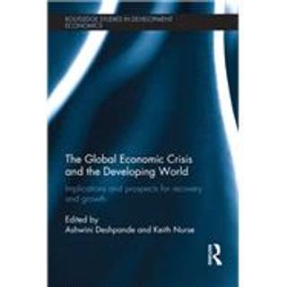The Global Economic Crisis and the Developing World