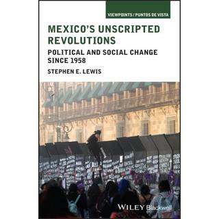 Mexico's Unscripted Revolutions