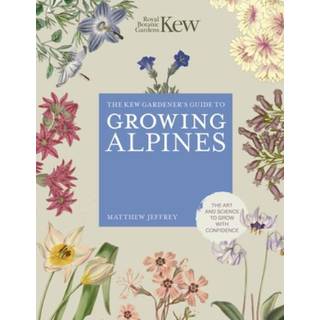 Kew Gardener's Guide to Growing Alpines