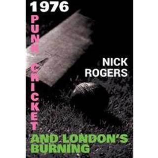 1976 - Punk, Cricket and London's Burning