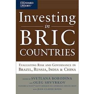 Investing in BRIC Countries: Evaluating Risk and Governance in Brazil, Russia, India, and China