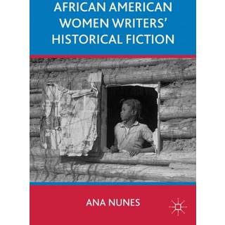 African American Women Writers' Historical Fiction