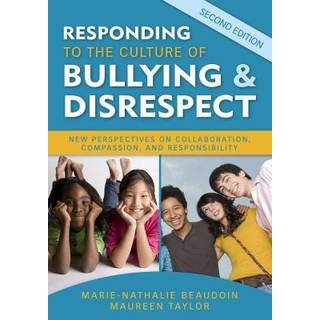 Responding to the Culture of Bullying and Disrespect