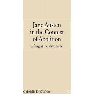 Jane Austen in the Context of Abolition