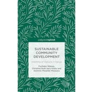 Sustainable Community Development: Dilemma of Options in Kenya