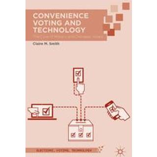 Convenience Voting and Technology