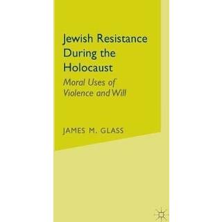 Jewish Resistance During the Holocaust