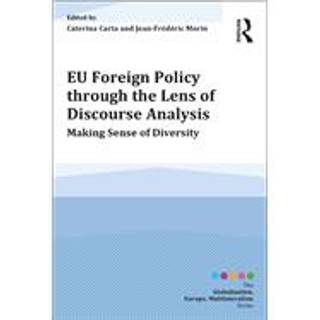 EU Foreign Policy through the Lens of Discourse Analysis