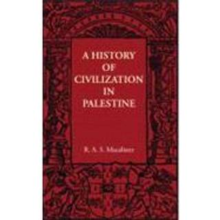 A History of Civilization in Palestine