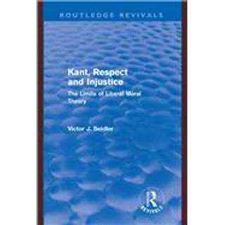 Kant, Respect and Injustice (Routledge Revivals)