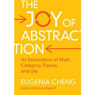 The Joy of Abstraction