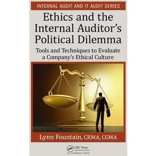 Ethics and the Internal Auditor's Political Dilemma