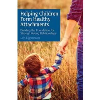 Helping Children Form Healthy Attachments