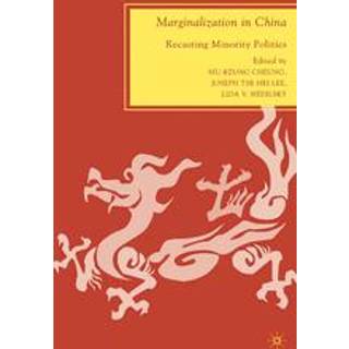 Marginalization in China (4, 2015) | Joseph Tse-Hei Lee,Lida V. Nedilsky
