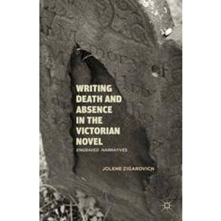 Writing Death and Absence in the Victorian Novel