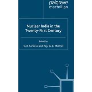 Nuclear India in the Twenty-First Century
