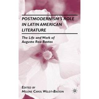 Postmodernism’s Role in Latin American Literature
