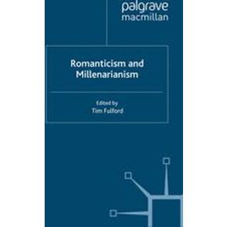 Romanticism and Millenarianism