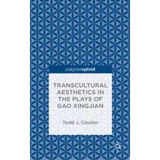Transcultural Aesthetics in the Plays of Gao Xingjian