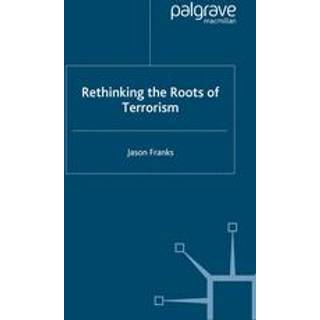 Rethinking the Roots of Terrorism