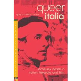 Queer Italia: Same-Sex Desire in Italian Literature and Film