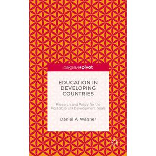 Learning and Education in Developing Countries: Research and Policy for the Post-2015 UN Development Goals