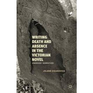 Writing Death and Absence in the Victorian Novel