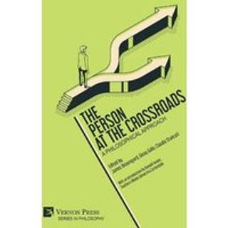 The Person at the Crossroads: A Philosophical Approach