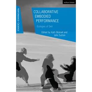 Collaborative Embodied Performance