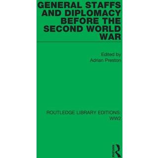 General Staffs and Diplomacy before the Second World War
