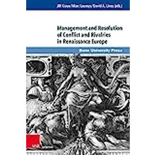 Management and Resolution of Conflict and Rivalries in Renaissance Europe