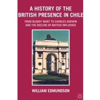 A History of the British Presence in Chile