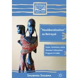 “Neoliberalization” as Betrayal