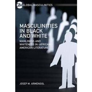 Masculinities in Black and White