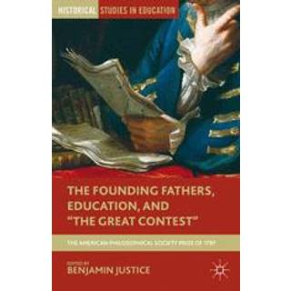 The Founding Fathers, Education, and "The Great Contest"