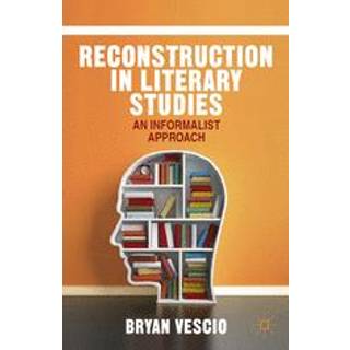 Reconstruction in Literary Studies