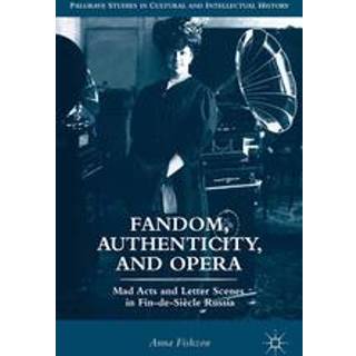 Fandom, Authenticity, and Opera