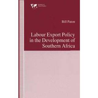 Labour Export Policy in the Development of Southern Africa