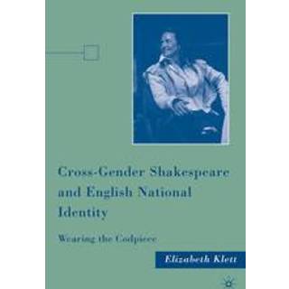 Cross-Gender Shakespeare and English National Identity