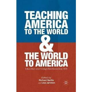 Teaching America to the World and the World to America