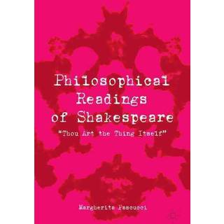 Philosophical Readings of Shakespeare